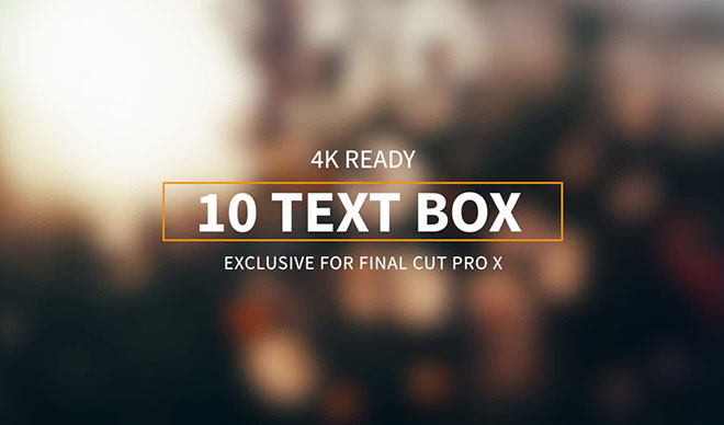 【免费下载】Final Cut Pro X插件Text Box文字框介绍说明4K字幕动画预设10组for FCPX