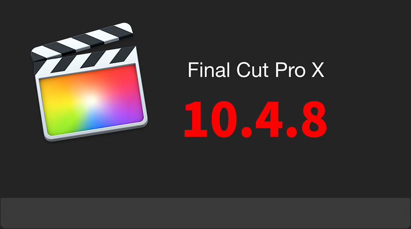 【免费下载】苹果 macOS 视频剪辑软件 Final Cut Pro X 10.4.8 中文版（多国语言）