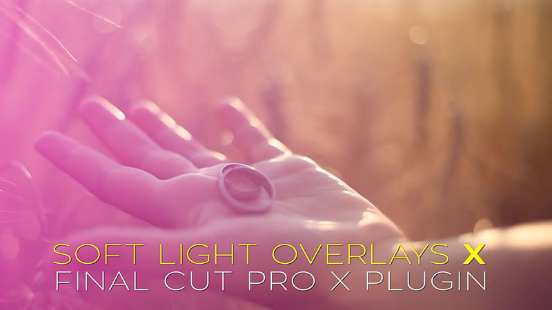 【免费下载】FCPX插件SOFT LIGHT唯美柔和小清新闪烁光效叠加效果预设40种