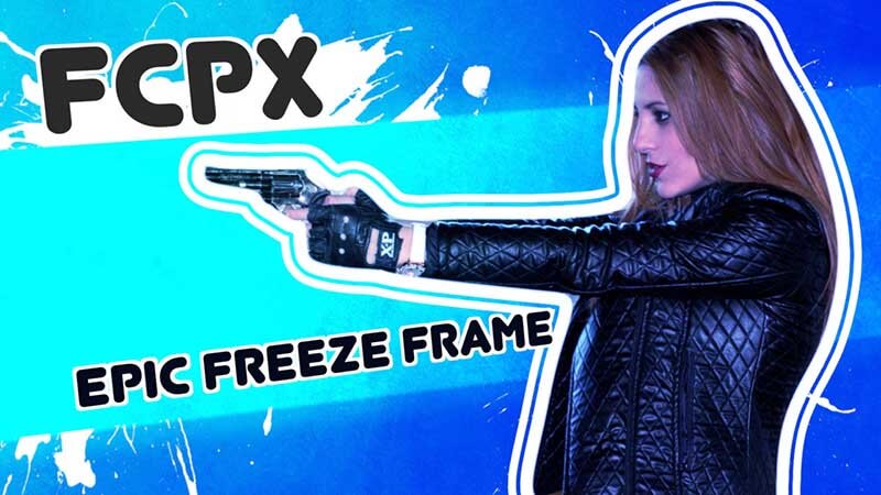 FCPX插件Epic Freeze Frame局部描边画面冻结定格效果