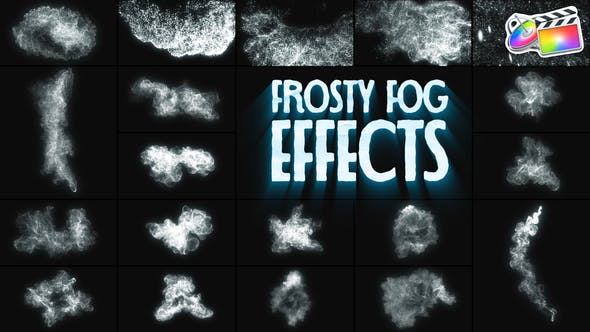 FCPX插件Frosty Fog Effects霜雾冲击消散效果动画预设60个