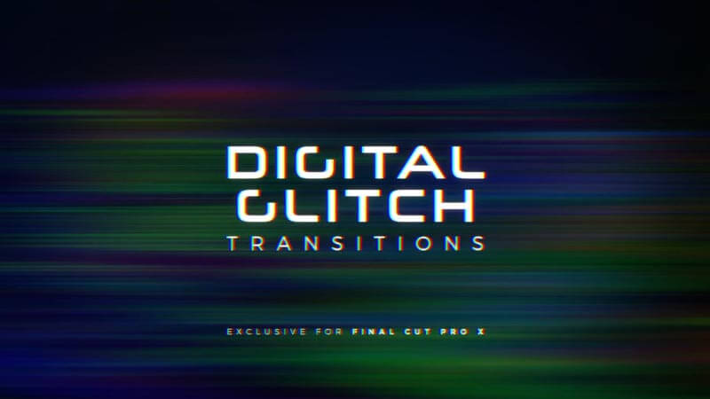 FCPX插件Digital Glitch Transitions信号故障抖动色彩分离棱镜效果转场预设30个