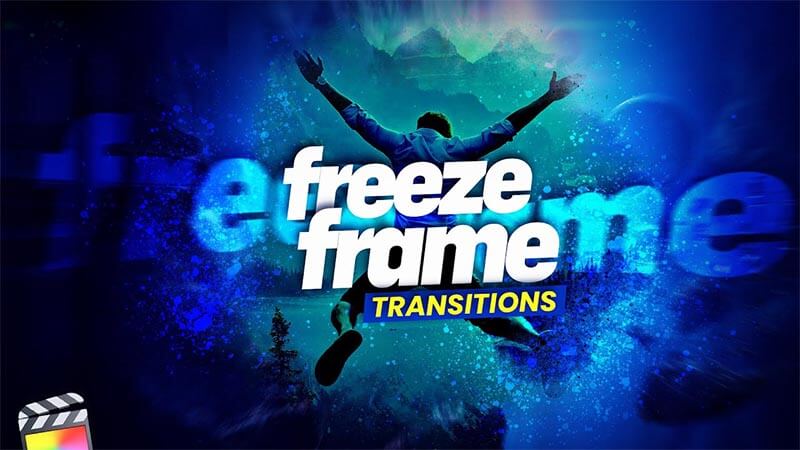 FCPX插件Freeze Frame Transitions画面静帧冻结定格过渡转场预设30个