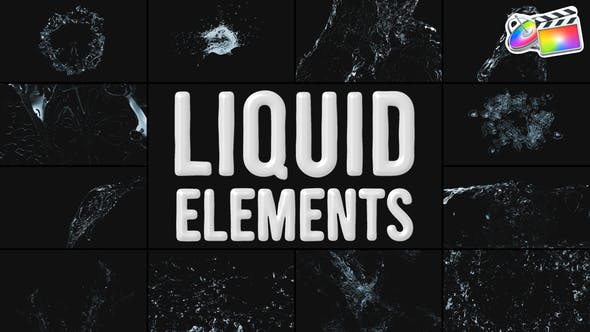 FCPX插件Liquid Elements流体液体特效元素动画预设12个