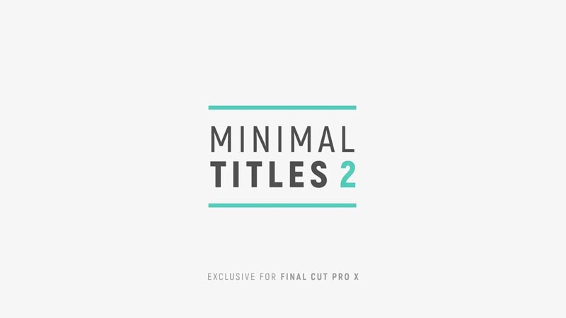 FCPX插件Minimal Titles2现代简洁文字标题动画预设30个